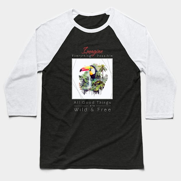 Toucan Bird Nature Outdoor Imagine Wild Free Baseball T-Shirt by Cubebox